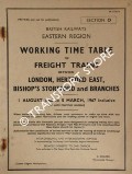Working Time Table of Freight Trains - Section O - London, Hertford East, Bishop's Stortford and branches, 1 August 1966 to 5 March 1967 by British Railways Eastern Region